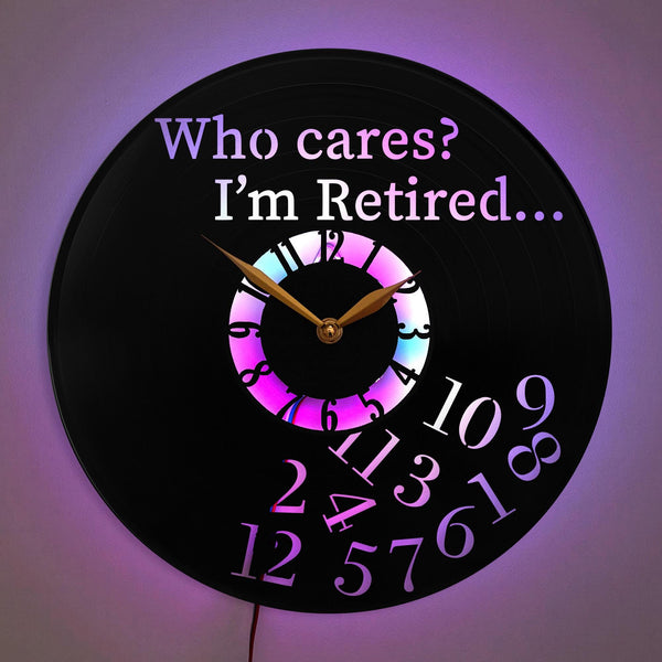 Who Cares I am Retired Clock, Retirement Clock, Humorous Wall Clock, Funny Wall Clock, Retirement Gift Clock, Retirement Decor, Retirement